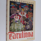 Joel Lehtonen : Tarulinna : kansansatusovitelmia Suomen l... - pikkukuva 1