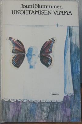 Jouni Numminen: Unohtamisen vimma, Tammi 1984. 68 s.