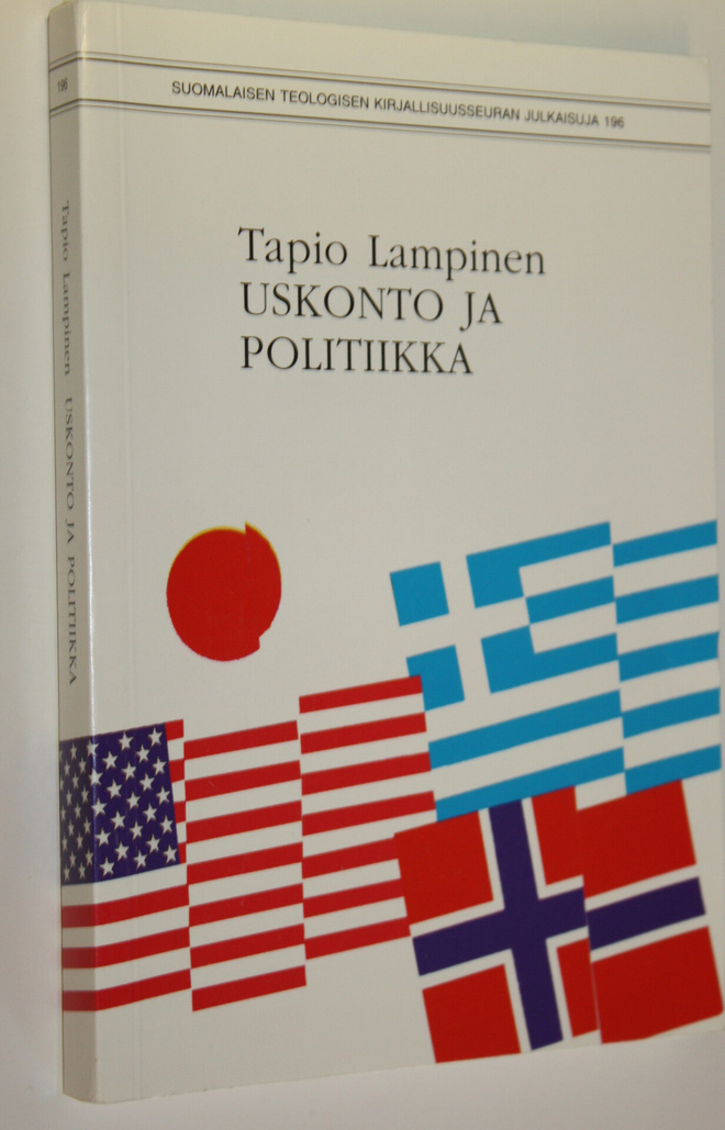 Tapio Lampinen : Uskonto ja politiikka : neljä tapausta j...