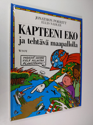 Jonathon Porritt : Kapteeni Eko ja tehtävä maapallolla