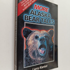 Larry Kaniut : More Alaska Bear Tales - pikkukuva 1