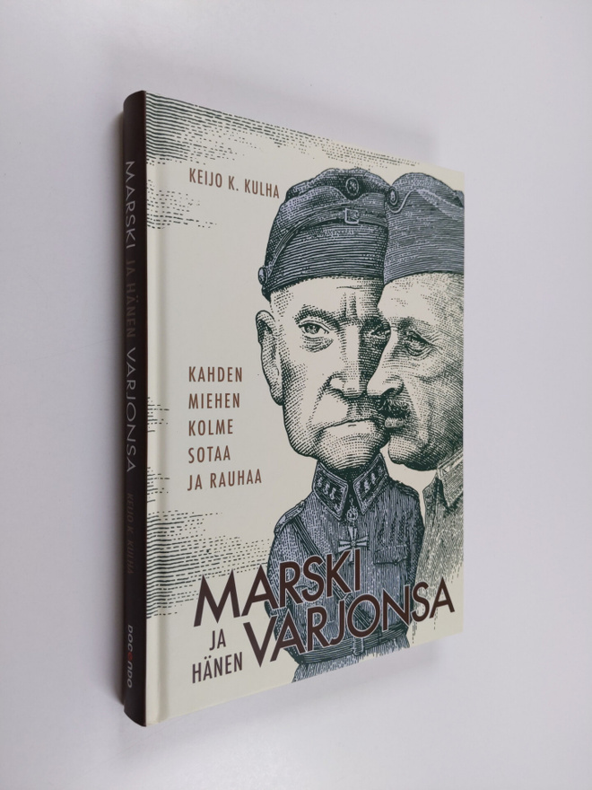 Keijo K. Kulha : Marski ja hänen varjonsa : kahden miehen...