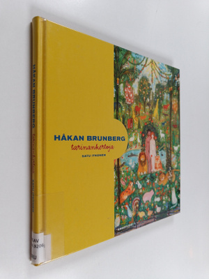 Håkan Brunberg : Håkan Brunberg : tarinankertoja
