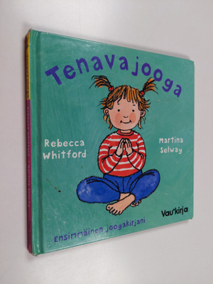 Rebecca Whitford : Tenavajooga : Ensimmäinen joogakirjani
