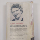 Jenny Pajunen : Mitään unohtamatta : romaani - pikkukuva 2
