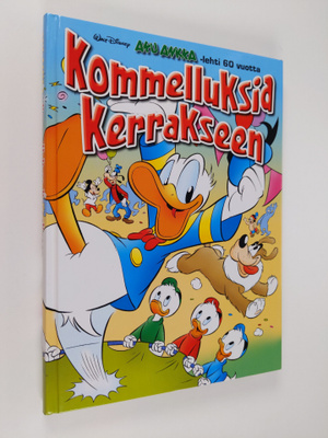 Walt Disney : Aku Ankka 60 vuotta : Kommelluksia kerrakseen