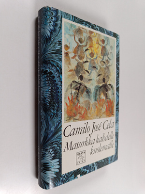 Camilo Jose Cela : Masurkka kahdelle kuolemalle (signeera...