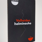 Matts Dumell : Valheiden helminauha : suomalaisen liikemi... - pikkukuva 1