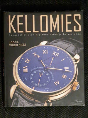 Kellomies - rannekellot ajan käyttöesineinä- Joona Vuorenpää