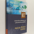 Maija-Riitta Ollila : Uskollisuudesta ja uskottomuudesta - pikkukuva 1
