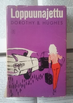 Dorothy Hughes - Loppuunajettu (sid.)