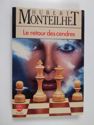 Hubert Monteilhet : Le retour des cendres - roman