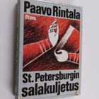 Paavo Rintala : St. Petersburgin salakuljetus eli Kaupunk... - pikkukuva 1
