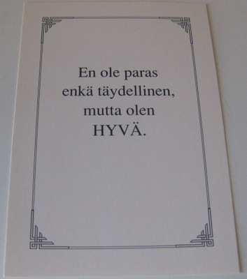 En ole paras, enkä....,   kulkematon