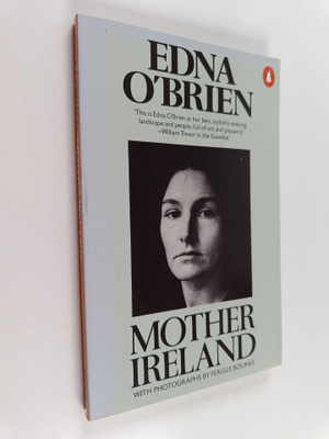 Edna O'Brien : Mother Ireland