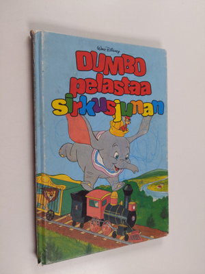 Walt Disney : Dumbo pelastaa sirkusjunan