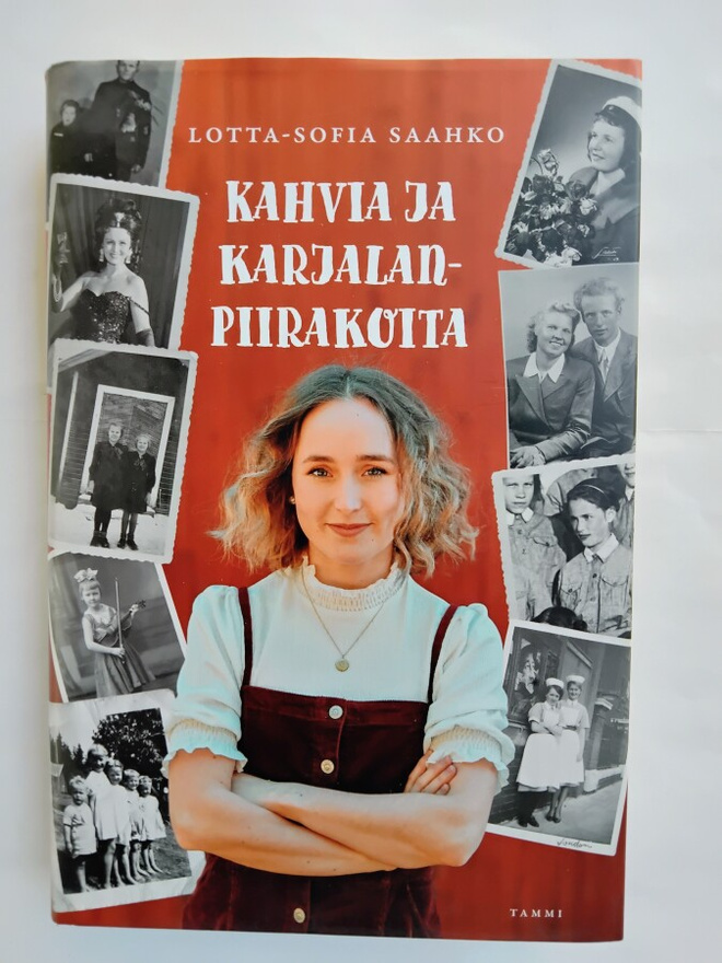 Kahvia ja karjalanpiirakoita - Lotta-Sofia Saahko *sign.