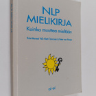 Veli-Matti ym. (toim.) Toivonen : NLP mielikirja : kuinka... - pikkukuva 1