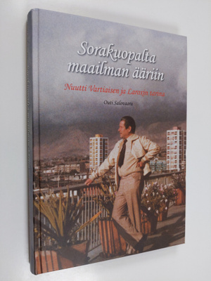 Outi Salovaara : Sorakuopalta maailman ääriin : Nuutti Va...