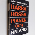 Arvi Korhonen : Barbarossaplanen och Finland - pikkukuva 1