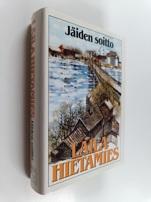 Laila Hietamies : Jäiden soitto (signeerattu)