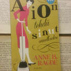 Anne B. Ragde - Aion tehdä sinut onnelliseksi (pokkari) - pikkukuva 1