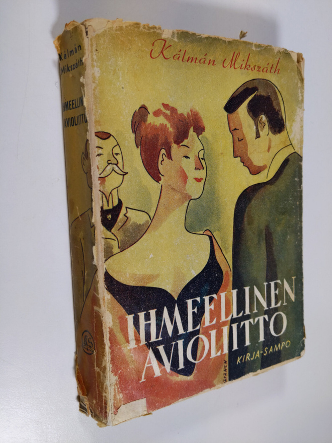 Mikszath Kalman : Ihmeellinen avioliitto