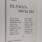 Elämänsisältö : Toijalan eläkeikäisten taiteilijoiden ja ... - pikkukuva 1