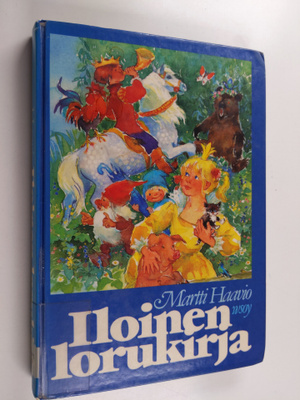 Martti Haavio : Iloinen lorukirja