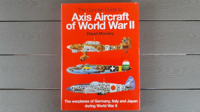 The Concise Guide To Axis Aircraft Of World War II (1996)