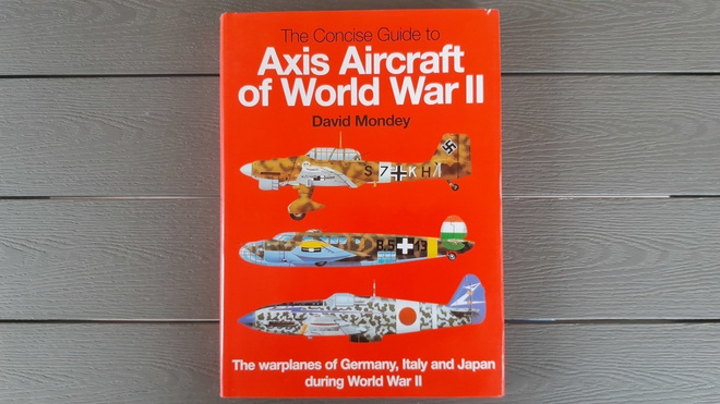 The Concise Guide To Axis Aircraft Of World War II (1996)