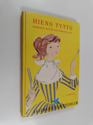 Rosemarie Schittenhelm : Hieno tyttö : käyttäytymisopas n...