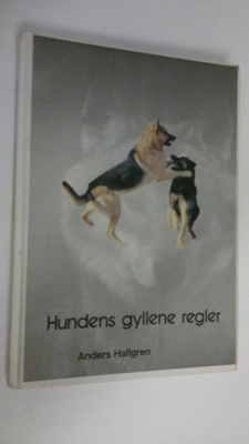 Anders Hallgren : Hundens gyllene regler