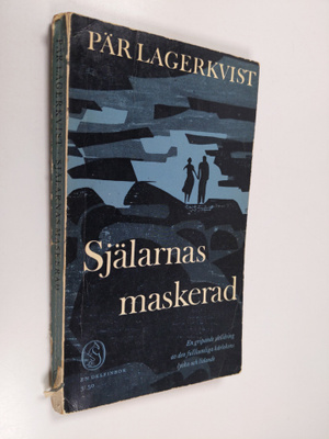 Pär Lagerkvist : Själarnas maskerad