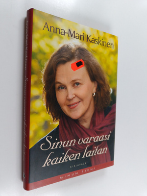 Anna-Mari Kaskinen : Sinun varaasi kaiken laitan