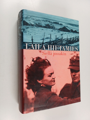 Laila Hietamies : Siellä jossakin