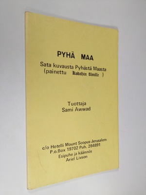 Sami Awwad : Pyhä maa : sata kuvausta Pyhästä Maasta