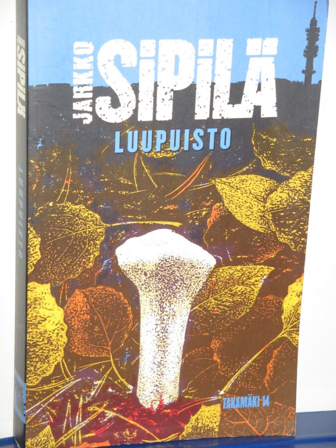 Jarkko Sipilä : LUUPUISTO