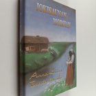 Anna-Liisa Tantarimäki : Jokisaunan morsian - pikkukuva 1