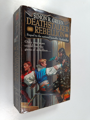 Simon R. Green : Deathstalker Rebellion
