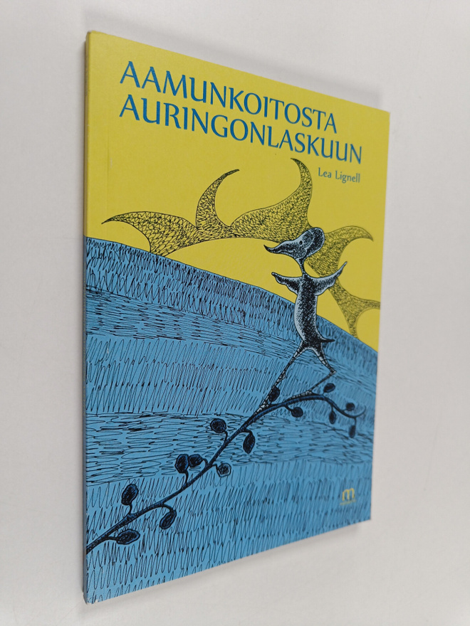 Lea Lignell : Aamunkoitosta auringonlaskuun