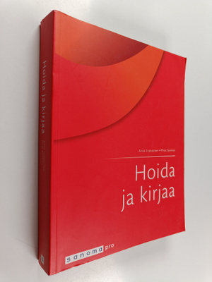 Ansa Iivanainen ym. : Hoida ja kirjaa