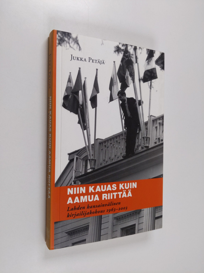 Jukka Petäjä : Niin kauas kuin aamua riittää : Lahden kan...