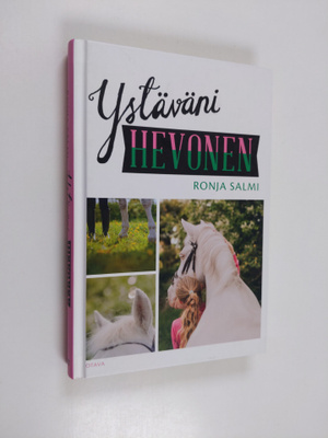Ronja Salmi : Ystäväni hevonen
