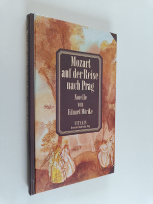 Eduard Mörike : Mozart auf der Reise nach Prag