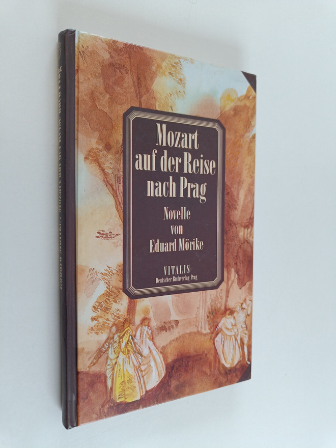 Eduard Mörike : Mozart auf der Reise nach Prag