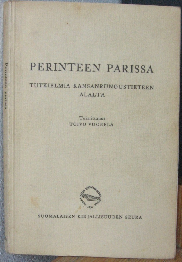 Toivo Vuorela (t.): Perinteen parissa, SKS 1957. 139 s.