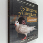 Jennifer S. Holland : Yllättävät ystävykset : 47 kiehtova... - pikkukuva 1
