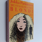 Jukka Parkkinen : Mustasilmäinen blondi - pikkukuva 1