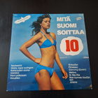 MITÄ SUOMI SOITTAA 10 Anita Hirvonen, Jukka Kuoppamäki ym LP - pikkukuva 1